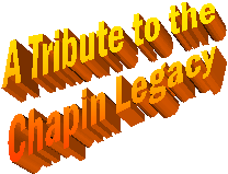 A Tribute to the 
Chapin Legacy