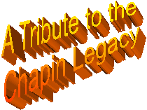 A Tribute to the 
Chapin Legacy